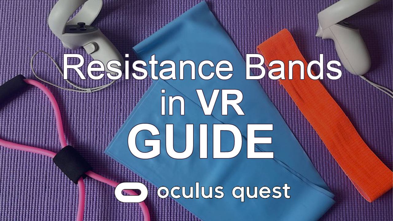 Resistance bands in VR